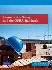 Construction Safety and the OSHA Standards by David L. Goetsch
