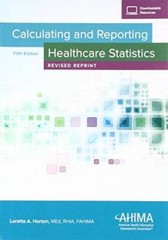 Calculating and Reporting Healthcare Statistics – Paperback – GOOD