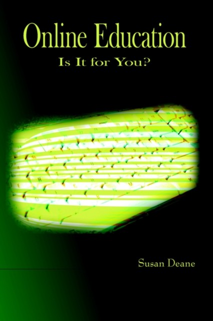Deane – Online Education Is It for You – New paperback or softback – X555z