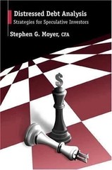 Distressed Debt Analysis : Strategies for Speculative Investors by Stephen Moyer