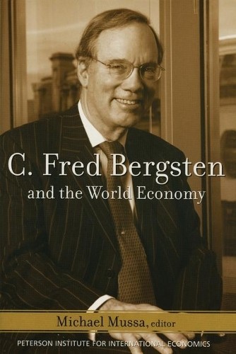 Michael Mussa C. Fred Bergsten and the World Economy (Paperback) (UK IMPORT)