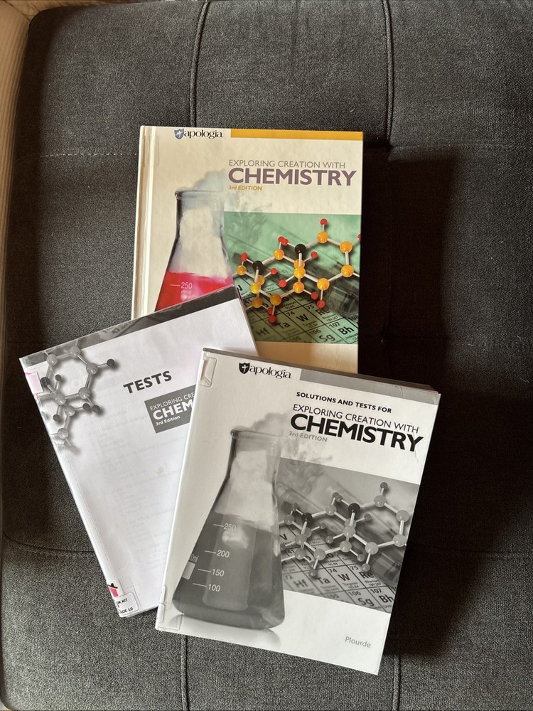 APOLOGIA Exploring Creation w/ CHEMISTRY 3rd Ed. Textbook~Solutions Manual~Tests