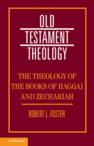 Theology of ths of Haggai and Zechariah, Paperback by Foster, Robert, Like Ne…