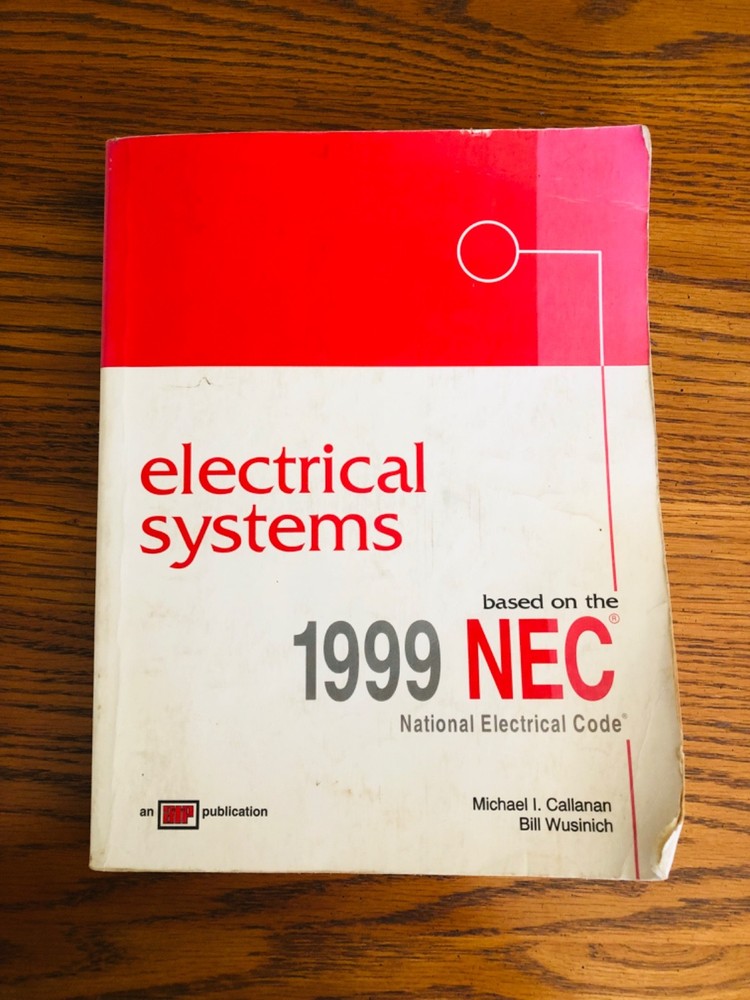 Electrical Systems Based on the 1999 NEC – Paperback