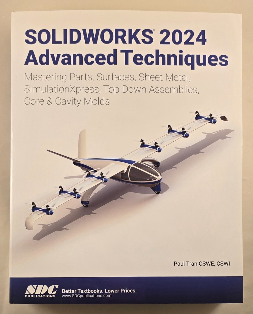 SOLIDWORKS 2024 Advanced Techniques: Mastering – Paperback, by Paul Tran LN