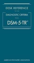 Desk Reference to the Diagnostic Criteria from DSM-5-TR (R) PAPERBACK