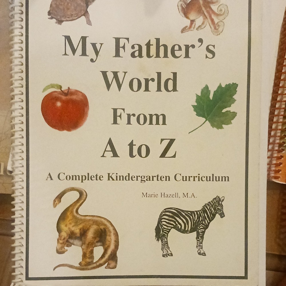 My Father’s World From A to Z Kindergarten Curriculum Spiral Bound Marie Hazell