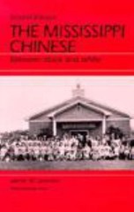 Mississippi Chinese : Between Black and White, Paperback by Loewen, James W.,…