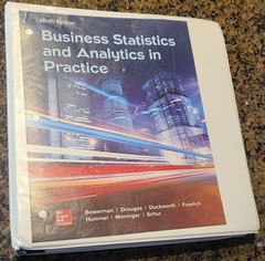 Business Statistics and Analytics in Practice (9th Edition) w/ Binder FREE S/H!