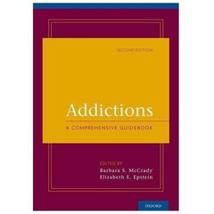 Addictions: A Comprehensive Guidebook – McCrady, Barbara S.,Epstein, Elizabeth E