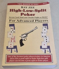 High Low Split Poker for Advanced Players: Seven Card Stud and Omaha Eight or ..