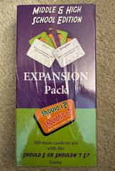 Should I or Shouldn’t I? Game Expansion Pack – Middle & High School Edition