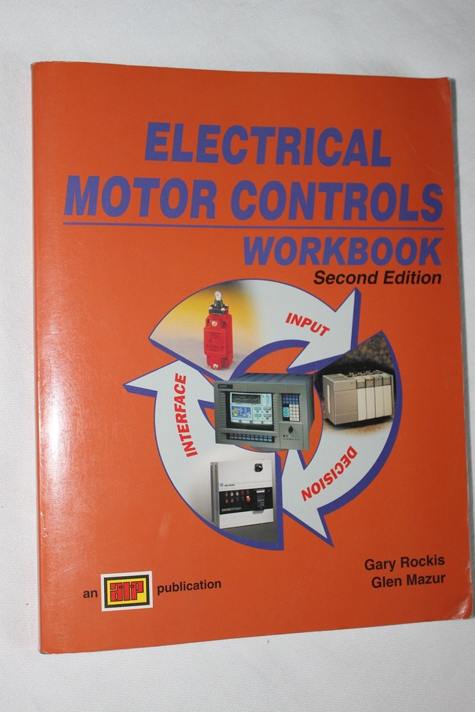 Electrical Motor Controls 2nd Edition: Workbook – paperback Rockis, Gary J.|…