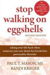 Stop Walking on Eggshells: Taking Your Life Back When Someone You Ca – VERY GOOD