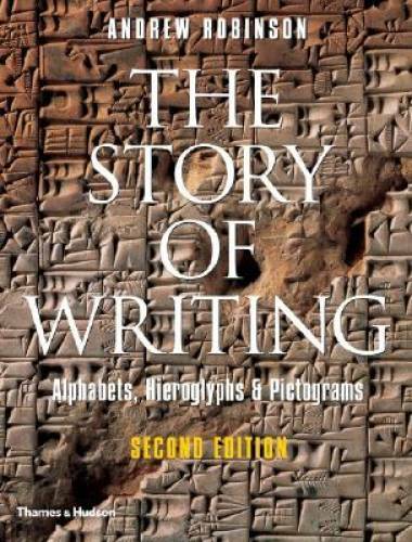 The Story of Writing: Alphabets, Hieroglyphs & Pictograms – Paperback – GOOD
