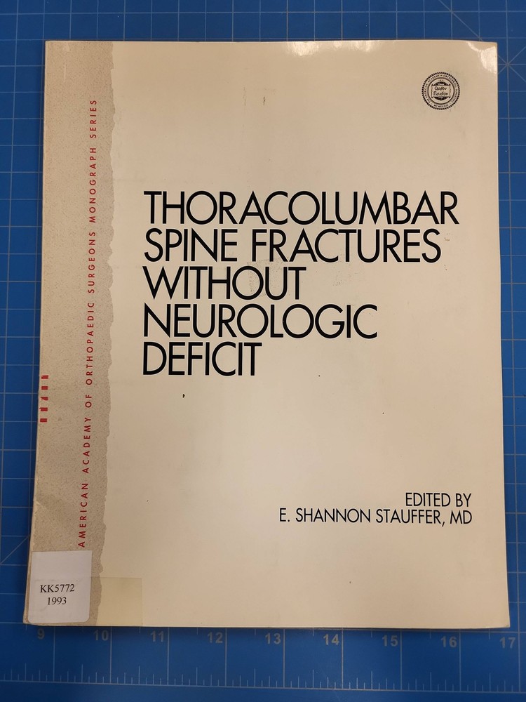 Thoracolumbar Spine Fractures Without Neurologic Deficit E Shannon Stauffer AAOS
