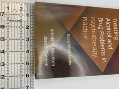 Treating Alcohol and Drug Problems in Psychotherapy Practice Second Edition CADC