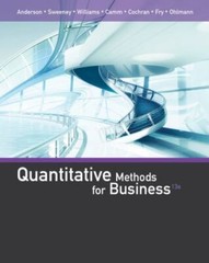 Quantitative Methods for Business by Anderson, David R., Sweeney, Dennis J., Wi