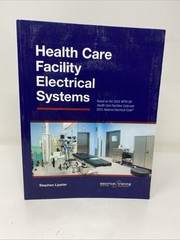 Health Care Facility Electrical Systems 2024: Based On the 2024 NFPA 99 2023 NEC