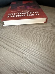 Talking Books with Mario Vargas Llosa: A Retrospective (Hard Cover)