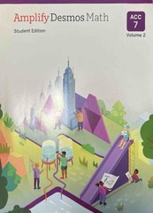 Amplify Desmos Math Student Edition ACC 7 Volume 2 Units 5-9