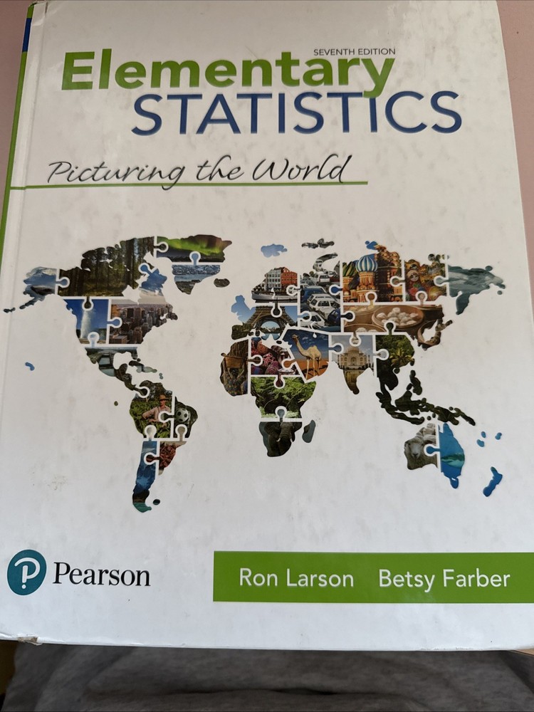 Elementary Statistics : Picturing the World by Betsy Farber and Ron Larson