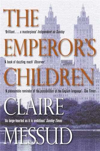 The Emperor’s Children (Picador – Paperback, by Messud Claire – Acceptable