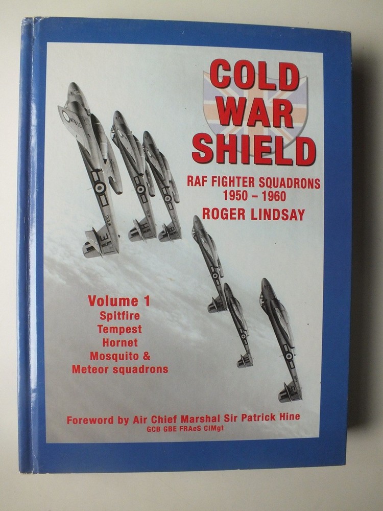 Cold War Shield, RAF Fighter Squadrons 1950-60, Vol. 1: Spitfire, Tempest etc.