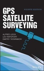 GPS Satellite Surveying by Alfred Leick: Used