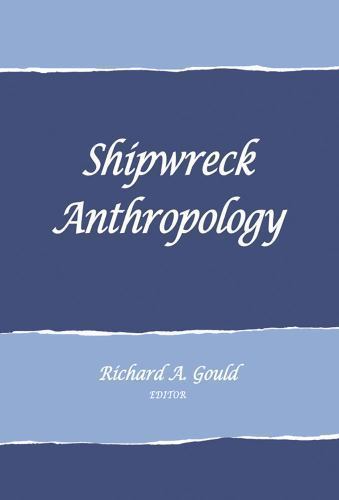 Shipwreck Anthropology (Paperback or Softback)