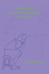 Hard Math for Middle School: Workbook by