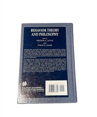 Behavior Theory and Philosophy by Kennon A Lattal And Phillip N Chase Hard Cover