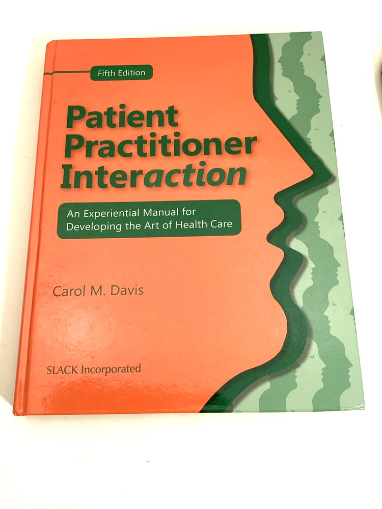 Patient Practitioner Interaction Art of Health Care Manual Hardback Textbook
