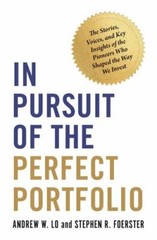 In Pursuit of the Perfect Portfolio: The Stories, Voices, and Key Insights of…