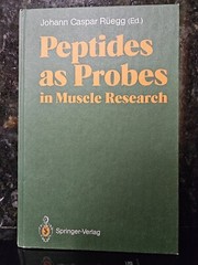 Signed by the author,Peptides As Probes in Muscle Research, by Ruegg, Johann C.