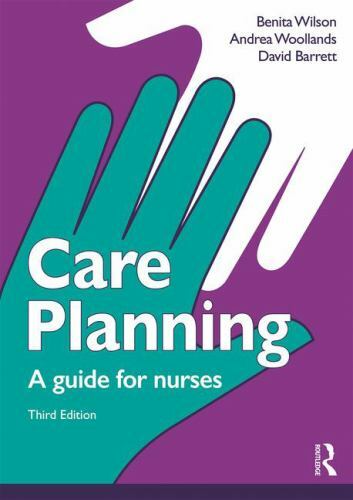 Care Planning : A Guide for Nurses, Paperback by Wilson, Benita; Woodlands, A…