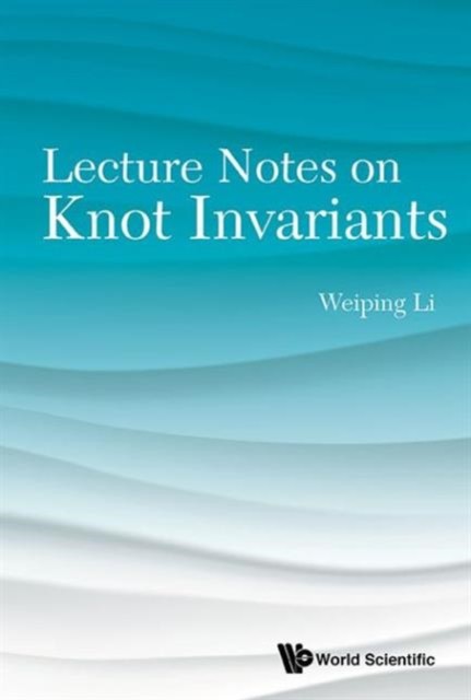 Li – Lecture Notes on Knot Invariants – New hardback or cased book – 2 – X555z