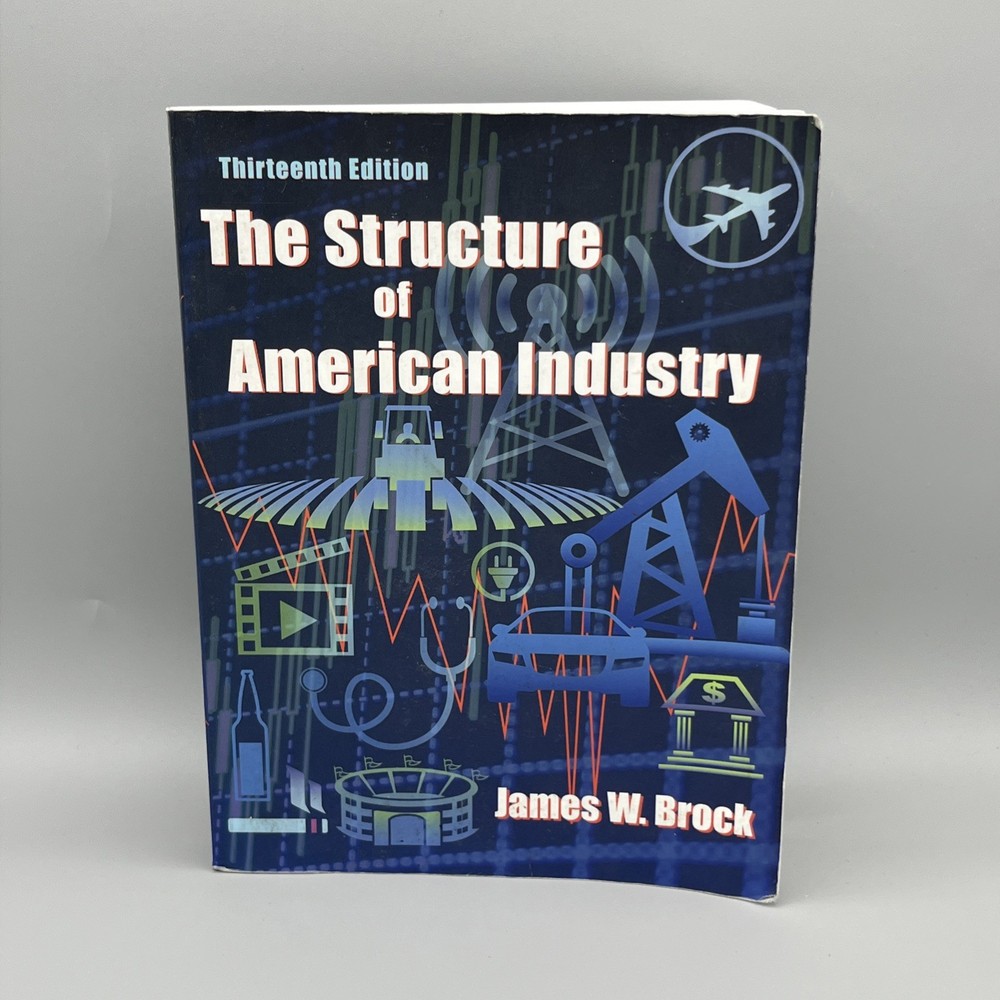 The Structure of American Industry, Thirteenth Edition