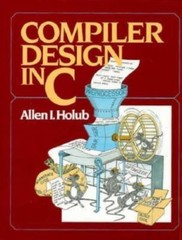 Prentice-Hall Software Ser.: Compiler Design in C by Allen I. Holub (1990,…