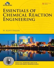 Essentials of Chemical Reaction Engineering (Prentice Hall International Ser…