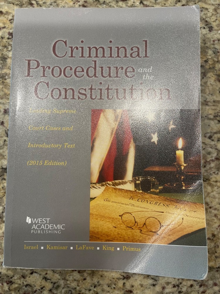 American Casebook Ser.: Criminal Procedure and the Constitution, Leading Supreme