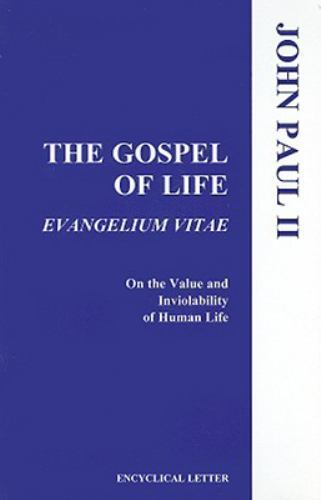 The Gospel of Life (Evangelium Vitae) – Paperback By John Paul II, Pope – GOOD