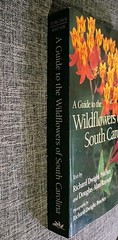 Guide to the Wildflowers of South Carolina by Douglas Alan Rayner and …