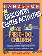 Hands-On Discovery Center Activities for Preschool Children Lorra