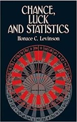 Chance, Luck and Statistics Paperback Horace C. Levinson