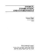 Energy, Combustion and Environment by N. A. Chigier