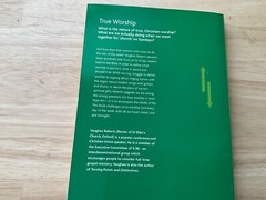 True Worship : What Is the Nature of True Christian Worship by Vaughan Roberts