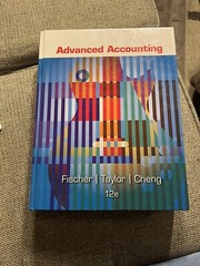 Advanced Accounting by William J. Tayler, Paul M. Fischer and Rita H. Cheng…