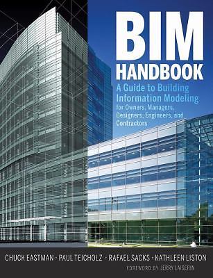 BIM Handbook : A Guide to Building Information Modeling for Owners, Managers,…