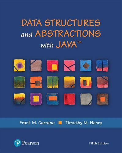 Data Structures and Abstractions with Java (What’s New in Computer Science) by